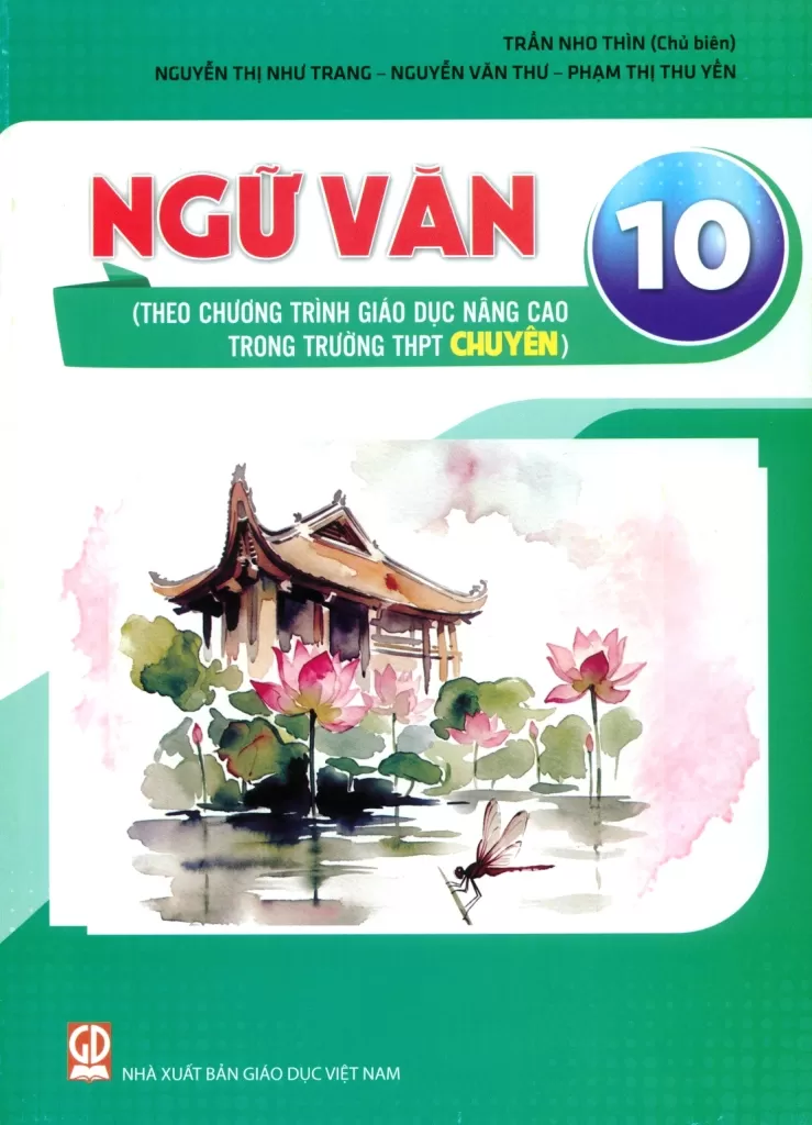 NGỮ VĂN 10 (Theo chương trình giáo dục nâng cao trong trường THPT chuyên)